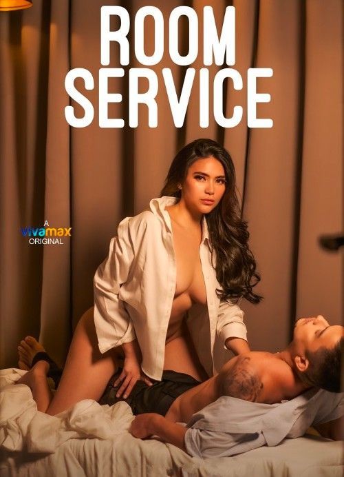 [18＋] Room Service (2024) UNRATED Vivamax Movie HDRip 720p 480p Movie